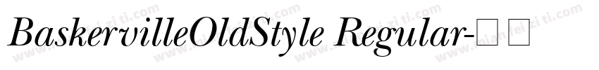 BaskervilleOldStyle Regular字体转换